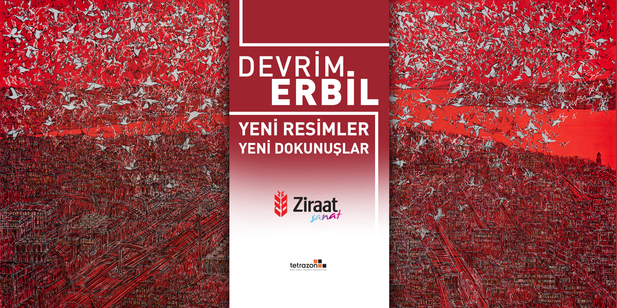 Devrim Erbil “Yeni Resimler, Yeni Dokunuşlar”